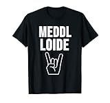 Meddl Loide - Ehrenhaider T-Shirt