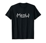 Meow Katzen Miau süßes lustiges Katzenmotiv T-Shirt