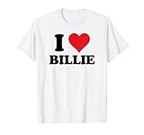 I Heart Billie First Name I Love Personalized Stuff T-Shirt