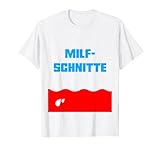 Milfschnitte I Love Milfs Sauf Malle Lustig Funny T-Shirt