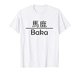 Baka in Kanji - Cooles Anime Japanese Nerd T-Shirt