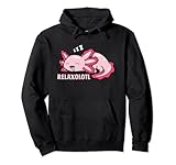 Axolotl Liebhaber Mexikanischer Salamander Relaxolotl Pullover Hoodie