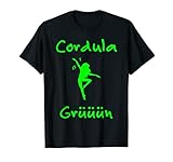 Cordula Grün Fasching Kostüm Karneval Wiesn Apres Ski Party T-Shirt