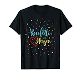 Konfetti Spruch Fasching Karneval Kostüm Konfetti im Herzen T-Shirt