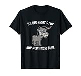 Esel lustiger Spruch witzig Stur Herren Damen T-Shirt