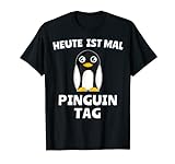 Pinguin Sprüche Pinguinmotiv Pinguinbaby Pinguinkostüm Tag T-Shirt
