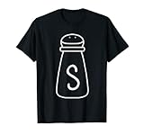 Salzstreuer Verkleidung für Halloweenparty und Fasching Salz T-Shirt
