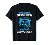 Zum Zocken geboren Zur Schule gezwungen Lustiges Gamer , Halbarm ,...
