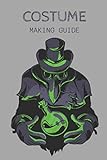 COSTUME MAKING GUIDE: Cosplay Costume Planner