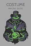 COSTUME MAKING GUIDE: Cosplay Costume Planner