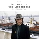 Ein Tribut an Udo Lindenberg: Der Bildband für Fans. Sonderausgabe,...