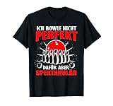 Bowling Sport Bowler Bowlingkugel Profi bowlen T-Shirt