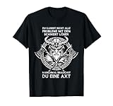 Manchmal brauchst Du eine Axt | Son of Odin | Valhalla T-Shirt