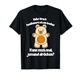 Süßer Teddy Witziger Spruch Teddybär Umarmung Liebe Witz T-Shirt