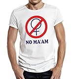 RAHMENLOS Original T-Shirt für den aktiven Al Bundy Fan: No Maam