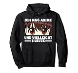 Ich mag Anime und vielleicht 3 Leute Japanische Manga Pullover Hoodie
