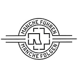 Rammstein Autoaufkleber ”Manche Führen Manche Folgen” schwarz,...