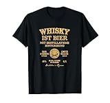 Whisky ist Bier mit Destillationshintergrund Spruch Whisky T-Shirt