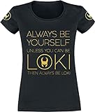 Loki Always Be Yourself Frauen T-Shirt schwarz L