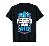 Pro AFD Deutschland afd Spruch Alternative T-Shirt