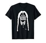 I Hate Everything Wednesday Addams Quotes T-Shirt