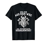 Geh mir aus dem Weg du unnötiger Sozialkontakt Wikinger T-Shirt