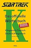 STAR TREK® – Das offizielle Wörterbuch: Klingonisch - Deutsch /...