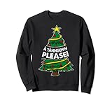 Ä Tännsch'n Please - Lustiges Weihnachts Sweatshirt