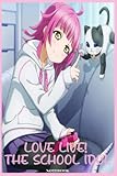 Love Live! School Idol Notebook: Anime Lover Notebook Wide Ruled...