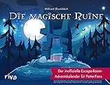 Die magische Ruine: Der inoffizielle Escape-Room-Adventskalender für...