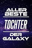 Aller Beste Tochter Der Galaxy: DIN A5 • Linierte 120 Seiten •...