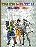 Overwatch Coloring Book: Exclusive Overwatch Adult Coloring Books For...