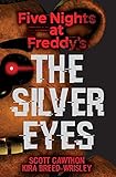 Five Nights at Freddy's: The Silver Eyes: Volume 1
