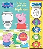 Peppa Pig - Schorsch geht aufs Töpfchen - Mein Klo-Soundbuch -...