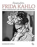 Faszination Frida Kahlo: Leben, Leidenschaft und Stil einer Modeikone