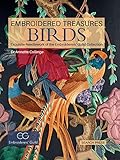 Embroidered Treasures: Birds: Exquisite needlework of the...