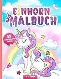 Einhorn Malbuch ab 4 Jahre: Zauberhafte Einhörner zum Ausmalen für...