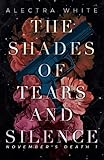 The Shades of Tears and Silence: Dark Romance – Bad Hero Romance...