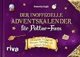 Der inoffizielle Adventskalender für Potter-Fans: 24 magische...