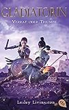 Gladiatorin - Verrat oder Triumph (Die Gladiatorin-Reihe 2)