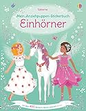 Mein Anziehpuppen-Stickerbuch: Einhörner (Meine...