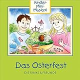 Das Osterfest: Kinder-Mini-Musical