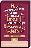Mein Adventskalender ist der einzige Grund, warum ich im Dezember...