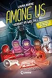 Among Us - Verrat im Weltall: Entdecke das Leseabenteuer zum Game -...