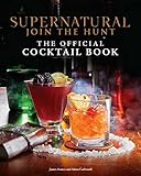 Supernatural: The Official Cocktail Book