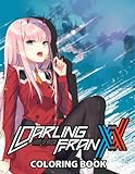 Darling in the Franxx Coloring Book: Interesting coloring book...