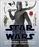 Star Wars The Rise of Skywalker The Visual Dictionary (2019): With...