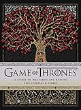 Game of Thrones: A Guide to Westeros and Beyond: The Only Official...